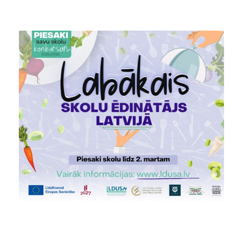 Konkurss “Labākais skolu ēdinātājs Latvijā” 25/26